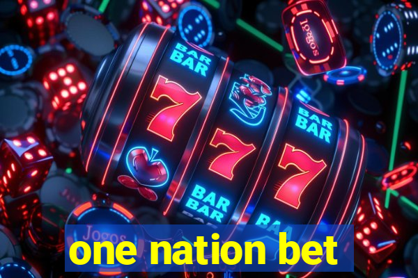 one nation bet